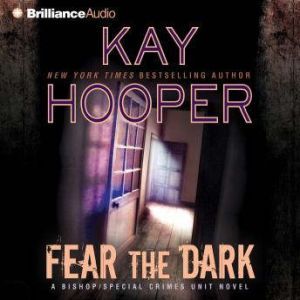Fear the Dark, Kay Hooper
