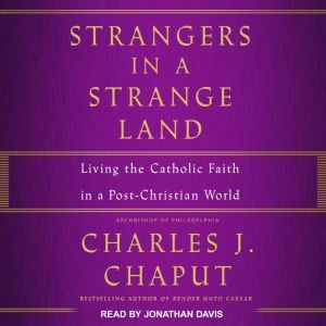 Strangers in a Strange Land, OFM Cap Chaput