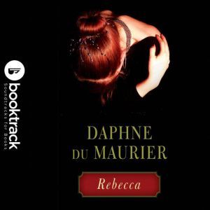 Rebecca Booktrack Edition, Daphne du Maurier