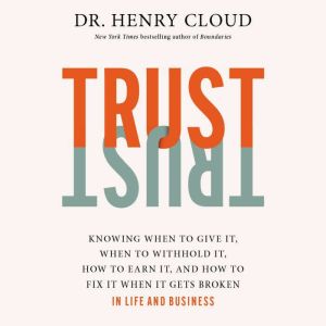 Trust, Dr. Henry Cloud