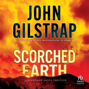 Scorched Earth, John Gilstrap