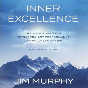 Inner Excellence, Jim Murphy