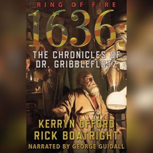1636: The Chronicles of Dr. Gribbleflotz