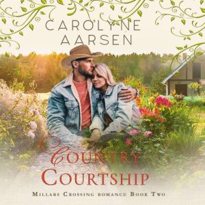 Country Courtship, Carolyne Aarsen