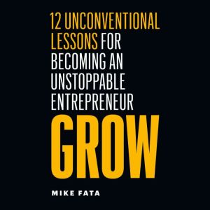 Grow, Mike Fata
