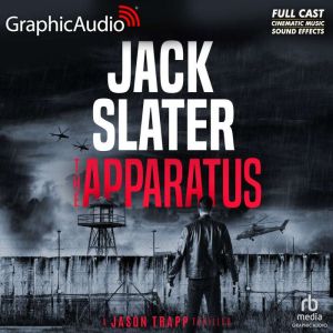 The Apparatus [Dramatized Adaptation]: Jason Trapp 5