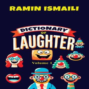Dictionary of Laughter: Volume 1