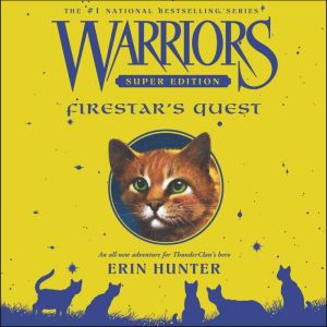 Warriors Super Edition Firestars Qu..., Erin Hunter