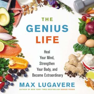 The Genius Life, Max Lugavere