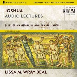 Joshua Audio Lectures, Lissa Wray Beal
