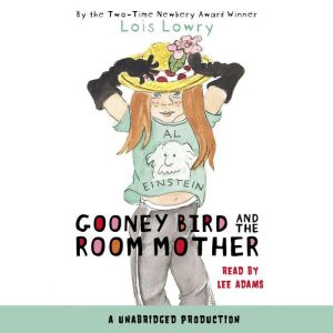 Gooney Bird and the Room Mother, Lois Lowry