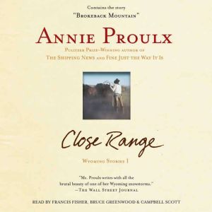 Close Range, Annie Proulx