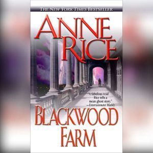 Blackwood Farm, Anne Rice