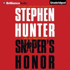 Snipers Honor, Stephen Hunter