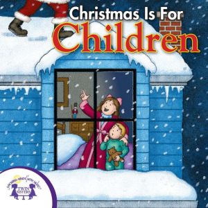 Christmas is for Children, Kim Mitzo Thompson