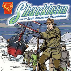 Shackleton and the Lost Antarctic Exp..., Blake Hoena