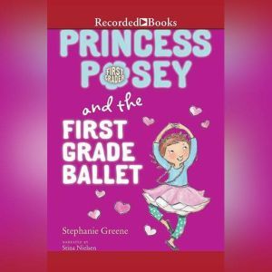 Princess Posey and the First Grade Ba..., Stephanie Greene
