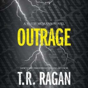 Outrage, T.R. Ragan