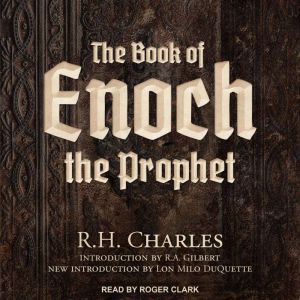 The Book of Enoch the Prophet, R.H. Charles