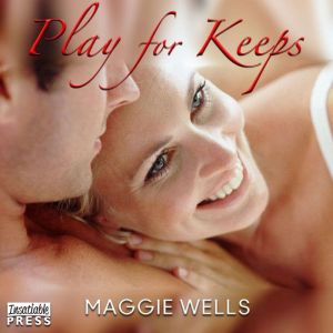 Play for Keeps, Maggie Wells