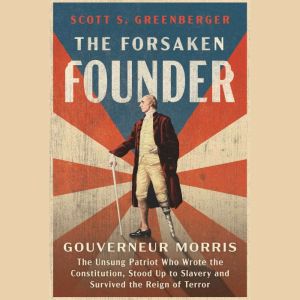 The Forsaken Founder, Scott S. Greenberger