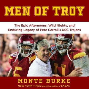 Men of Troy, Monte Burke