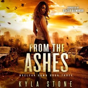 From the Ashes, Kyla Stone