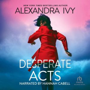 Desperate Acts, Alexandra Ivy