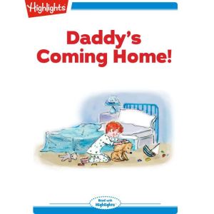 Daddys Coming Home!, Marileta Robinson