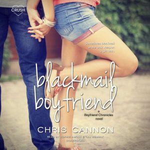 Blackmail Boyfriend, Chris Cannon