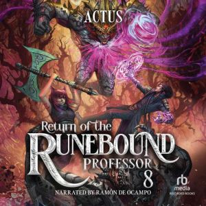 Return of the Runebound Professor 8, Actus
