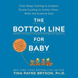 The Bottom Line for Baby, Tina Payne Bryson