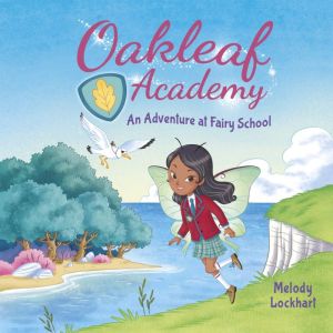 Oakleaf Academy An Adventure at Fair..., Melody Lockhart