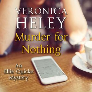 Murder for Nothing, Veronica Heley