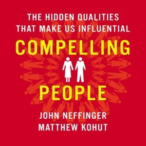 Compelling People, John Neffinger