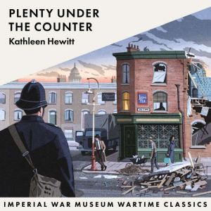 Plenty Under the Counter, Kathleen Hewitt