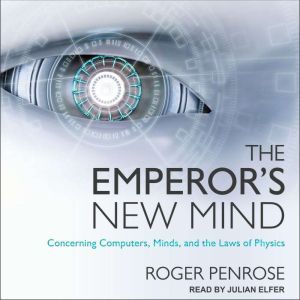 The Emperors New Mind, Roger Penrose