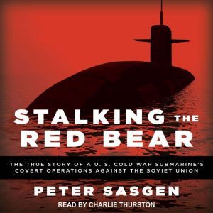 Stalking the Red Bear, Peter Sasgen