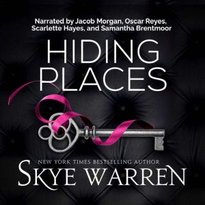 Hiding Places, Skye Warren