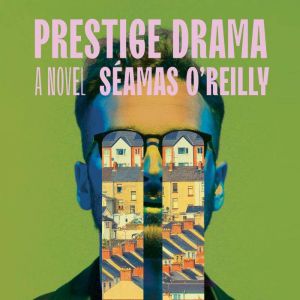 Prestige Drama, Seamas OReilly