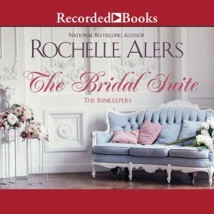 The Bridal Suite, Rochelle Alers
