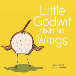 Little Godwit Finds His Wings, Emily LimLeh