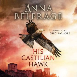 His Castilian Hawk, Anna Belfrage