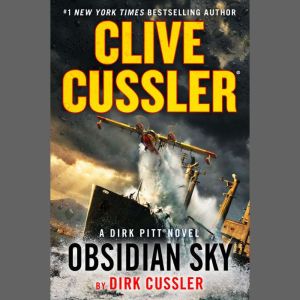 Clive Cussler Obsidian Sky, Dirk Cussler