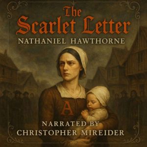 The Scarlet Letter, Nathaniel Hawthorne