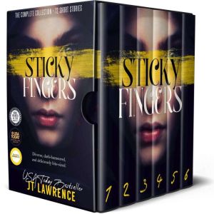 Sticky Fingers: The Complete Collection: 72 Deliciously Twisted Short Stories