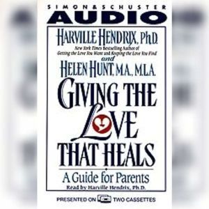 Giving the Love That Heals, Harville Hendrix