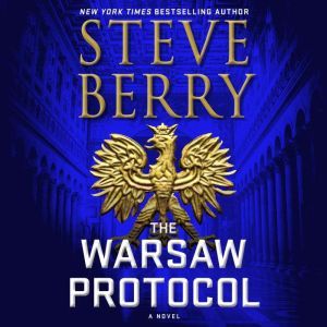 The Warsaw Protocol, Steve Berry