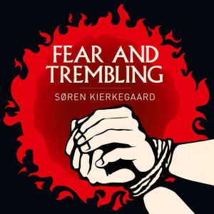 Fear and Trembling