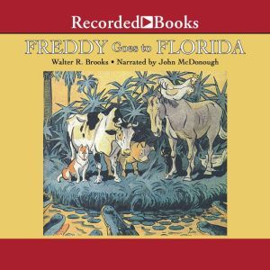 Freddy Goes to Florida, Walter R. Brooks